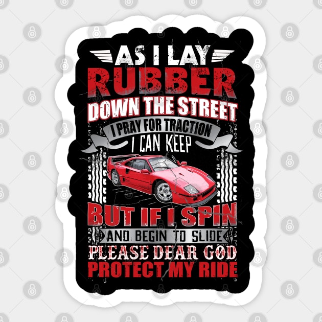 Drag Racing Shirt Awesome Mechanic Fast Driving Rhyme Quote Sticker by interDesign